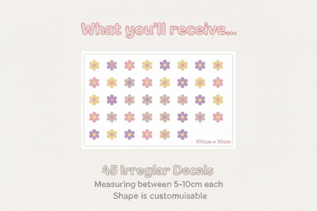 What you'll receive - 45 irregular flower decals measuring 5-10cm each, shape is customisable